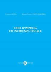 Crisi d'impresa e incidenza fiscale. Nuova ediz.