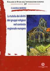 La tutela dei diritti dei gruppi religiosi nel contesto regionale europeo
