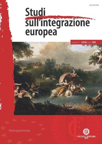 Studi sull'integrazione europea. Vol. 3  - Libro Cacucci 2018, Studi sull'integrazione europea | Libraccio.it