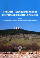 L' architettura rurale minore del paesaggio agricolo pugliese