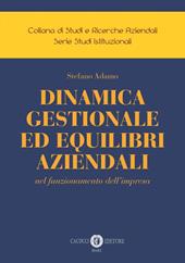 Dinamica gestionale ed equilibri aziendali nel funzionamento dell’impresa