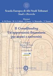 Il crowdfunding. Un'opportunità finanziaria per musei e università