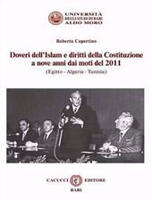 Doveri dell'Islam e diritti della Costituzione a nove anni dai moti del 2011 (Egitto - Algeria - Tunisia). Nuova ediz.
