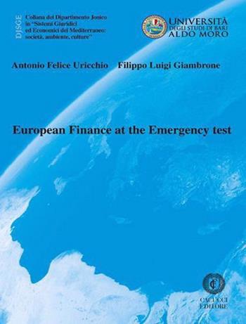 European finance at the emergency test - Antonio Felice Uricchio, Filippo Luigi Giambrone - Libro Cacucci 2020, Dipartimento jonico | Libraccio.it