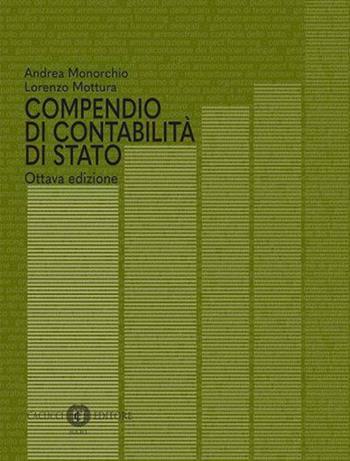 Compendio di contabilità di Stato - Andrea Monorchio, Lorenzo G. Mottura - Libro Cacucci 2021 | Libraccio.it