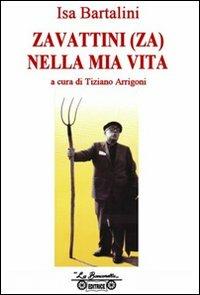 Zavattini(za) nella mia vita - Isa Bartalini - Libro La Bancarella (Piombino) 2011, Biblioteca del '900 | Libraccio.it