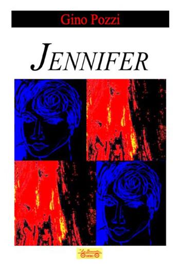 Jennifer - Gino Pozzi - Libro La Bancarella (Piombino) 2020, Gialli & thriller | Libraccio.it