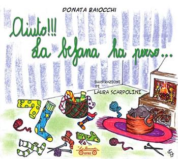 Aiuto!!! La befana ha perso.... Ediz. illustrata - Donata Baiocchi - Libro La Bancarella (Piombino) 2021, Infanzia | Libraccio.it