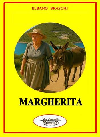 Margherita - Elbano Braschi - Libro La Bancarella (Piombino) 2025, Gialli & thriller | Libraccio.it