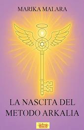 La nascita del metodo Arkalia