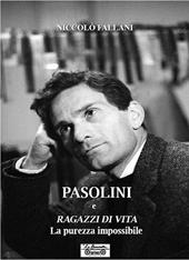 Pasolini e Ragazzi di vita. La purezza impossibile