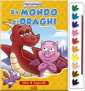Un mondo di draghi. Supercolorissimi. Con gadget  - Libro Vega Edizioni 2015 | Libraccio.it