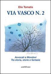 Via Viasco n.2. Avvocati a Mondovì. Tra storia, storie e fantasie