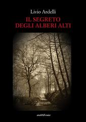 Il segreto degli alberi alti