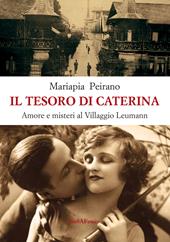 Il tesoro di Caterina. Amore e misteri al villaggio Leumann