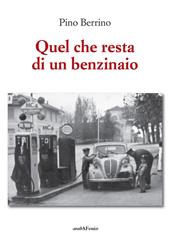 Quel che resta di un benzinaio