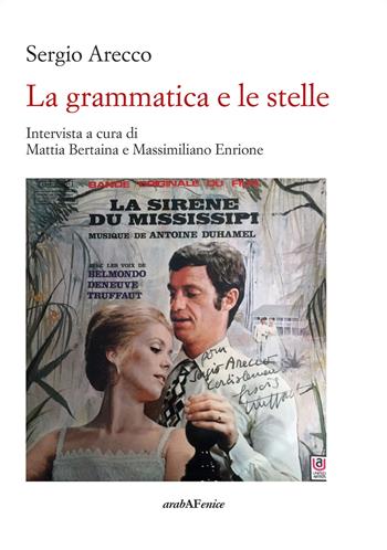 La grammatica e le stelle - Mattia Bertania, Massimiliano Enrione, Sergio Arecco - Libro Araba Fenice 2022 | Libraccio.it
