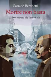 Morire non basta. 1909: mistero alle terme reali