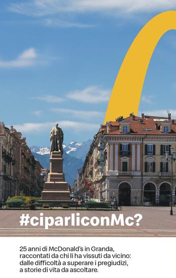 #ci parli con Mc? 25 anni di McDonald's in Granda - Alessandro Romano - Libro Araba Fenice 2025 | Libraccio.it