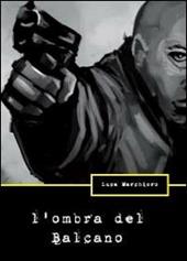 L' ombra del Balcano