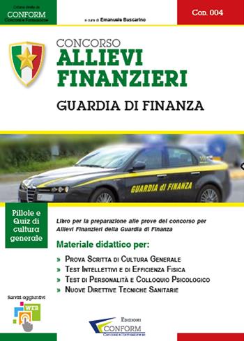 Concorso allievi finanzieri. Guardia di finanza. Manuale per la preparazione alle selezioni  - Libro Youcanprint 2015, Manualistica | Libraccio.it