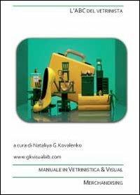 L' ABC del vetrinista - Nataliya G. Kovalenko - Libro Youcanprint 2011 | Libraccio.it
