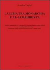 La Libia tra monarchia e Al-Jamahiriyya