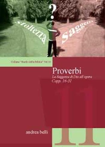 Proverbi. Studio della Bibbia - Andrea Belli - Libro Youcanprint 2011 | Libraccio.it