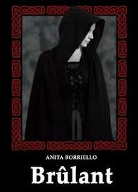 Brûlant - Anita Borriello - Libro Youcanprint 2011 | Libraccio.it
