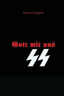 Gott mit uns - Roberto Bolognesi - Libro Youcanprint 2012 | Libraccio.it