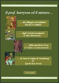 Il prof. Harryson ed il mistero... - Rinaldo Vola - Libro Youcanprint 2012 | Libraccio.it