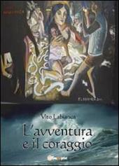 L' avventura e il coraggio