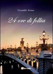 24 ore di follia