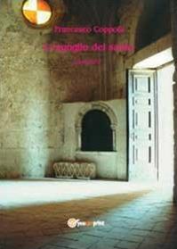 L' orgoglio del santo - Francesco Coppola - Libro Youcanprint 2012, Narrativa | Libraccio.it