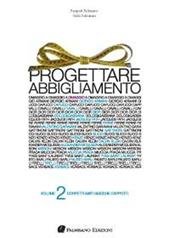 Progettare abbigliamento. Vol. 2