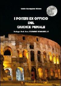 I poteri ex officio del giudice penale - Giulia Giuseppina Milione - Libro Youcanprint 2012, Saggistica | Libraccio.it