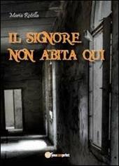 Il signore non abita qui