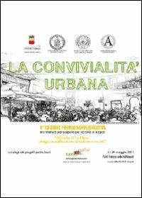 La convivialità urbana. Il casale di Posillipo: design, riqualificazione, ambiente e società  - Libro Youcanprint 2012, Miscellanea | Libraccio.it