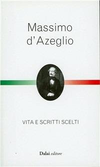Massimo d'Azeglio  - Libro Dalai Editore 2011, Le boe | Libraccio.it