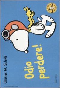 Odio perdere! Celebrate Peanuts 60 years. Vol. 24 - Charles M. Schulz - Libro Dalai Editore 2011, Peanuts a colori | Libraccio.it