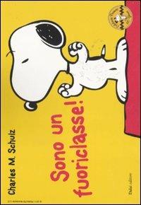 Sono un fuoriclasse! Celebrate Peanuts 60 years. Vol. 22 - Charles M. Schulz - Libro Dalai Editore 2011, Peanuts a colori | Libraccio.it