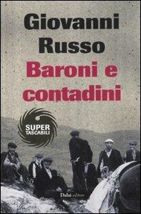 Baroni e contadini - Giovanni Russo - Libro Dalai Editore 2011, Super Tascabili | Libraccio.it
