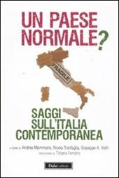 Un Paese normale? Saggi sull'Italia contemporanea