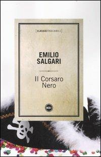Il Corsaro Nero - Emilio Salgari - Libro Dalai Editore 2012, Classici tascabili | Libraccio.it