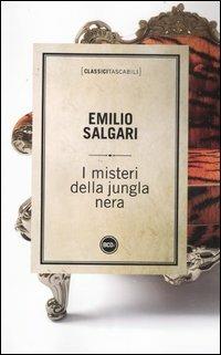 I misteri della Jungla Nera - Emilio Salgari - Libro Dalai Editore 2012, Classici tascabili | Libraccio.it