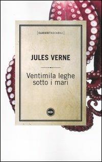 Ventimila leghe sotto i mari - Jules Verne - Libro Dalai Editore 2012, Classici tascabili | Libraccio.it