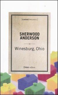 Winesburg, Ohio - Sherwood Anderson - Libro Dalai Editore 2012, Classici tascabili | Libraccio.it