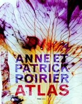 Anne e Patrick Poirier. Atlas