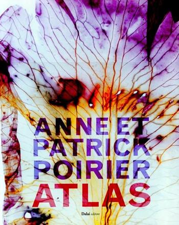 Anne e Patrick Poirier. Atlas  - Libro Dalai Editore 2012, Fotografia come linguaggio | Libraccio.it