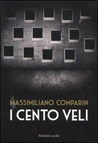 I cento veli - Massimiliano Comparin - Libro Dalai Editore 2012, Pepe nero | Libraccio.it